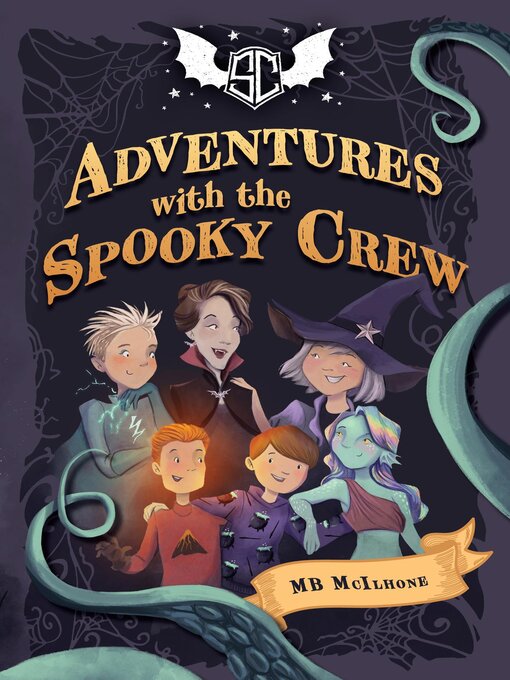 Title details for Adventures with the Spooky Crew by Mary B McIlhone - Available